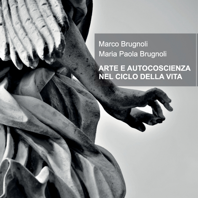 ARTE E AUTOCOSCIENZA NEL CICLO DELLA VITA