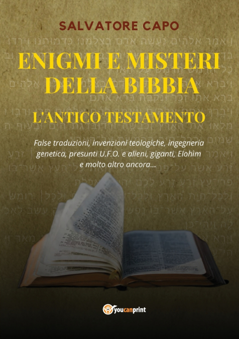 Enigmi e Misteri della Bibbia - L’Antico Testamento