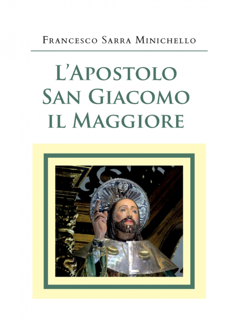 L’Apostolo San Giacomo il Maggiore
