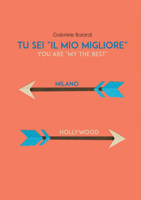 Tu sei 'il mio Migliore' (You are 'my the Best')