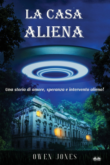 La Casa Aliena - Una Storia D’Amore, Speranza E Intervento Alieno