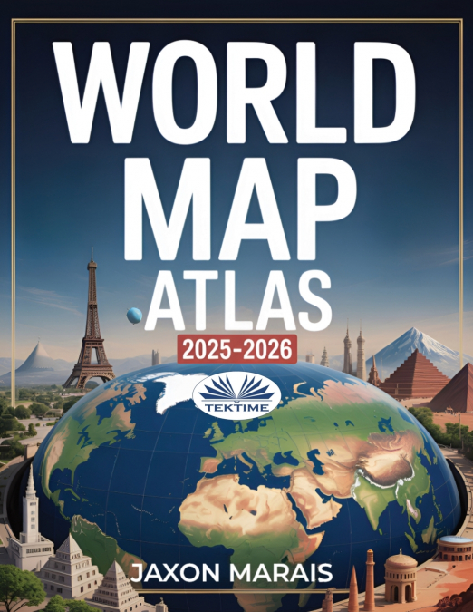 World Map Atlas 2025 - 2026