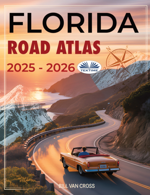 Florida Road Atlas 2025 - 2026