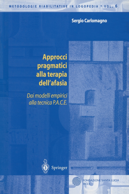 Approcci pragmatici alla terapia dell’afasia