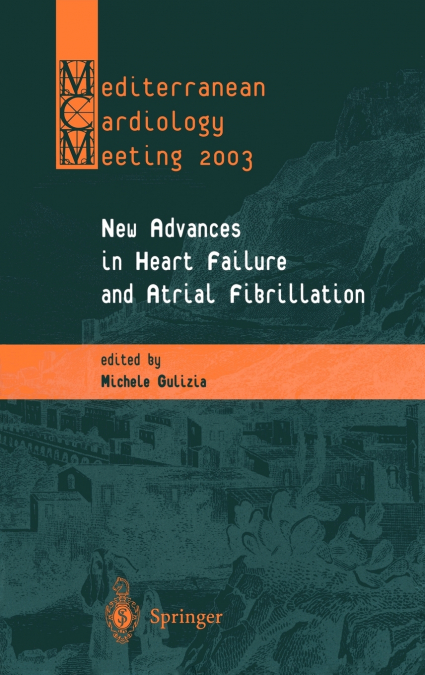 New Advances in Heart Failure and Atrial Fibrillation