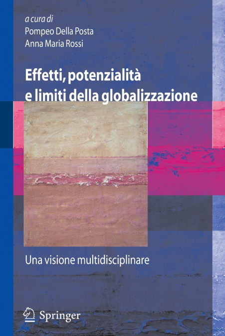 Effetti, potenzialità e limiti della globalizzazione