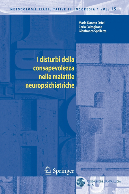 I disturbi della consapevolezza nelle malattie neuropsichiatriche