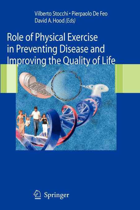 Role of Physical Exercise in Preventing Disease and Improving the Quality of Life