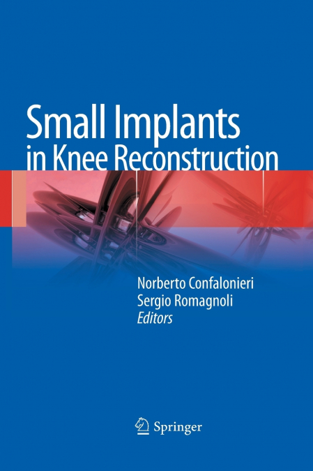 Small Implants in Knee Reconstruction