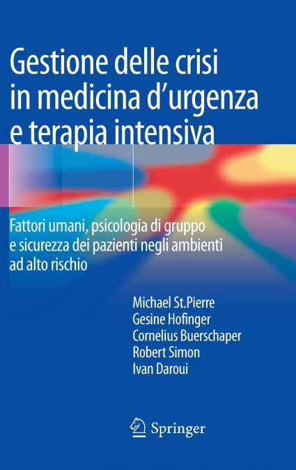 Gestione delle crisi in medicina d’urgenza e terapia intensiva