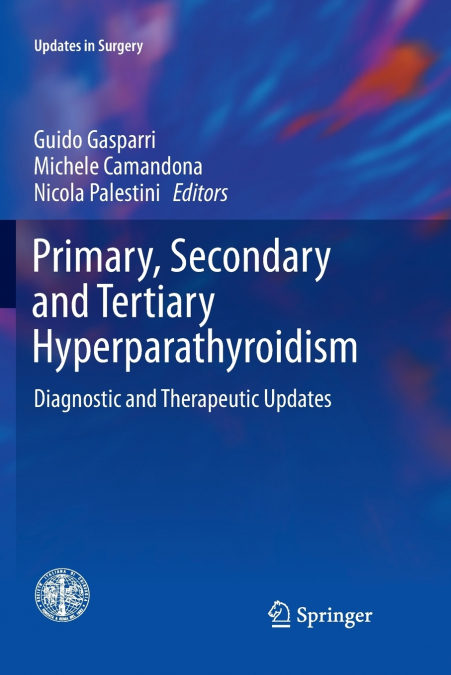 Primary, Secondary and Tertiary Hyperparathyroidism