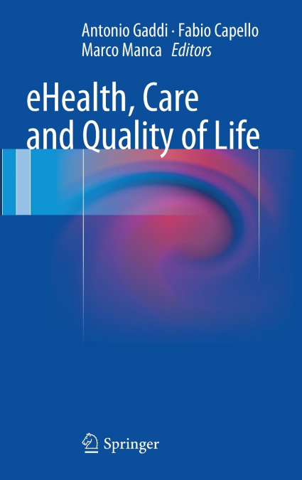 Ehealth, Care and Quality of Life