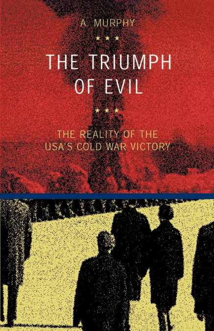 The Triumph of Evil
