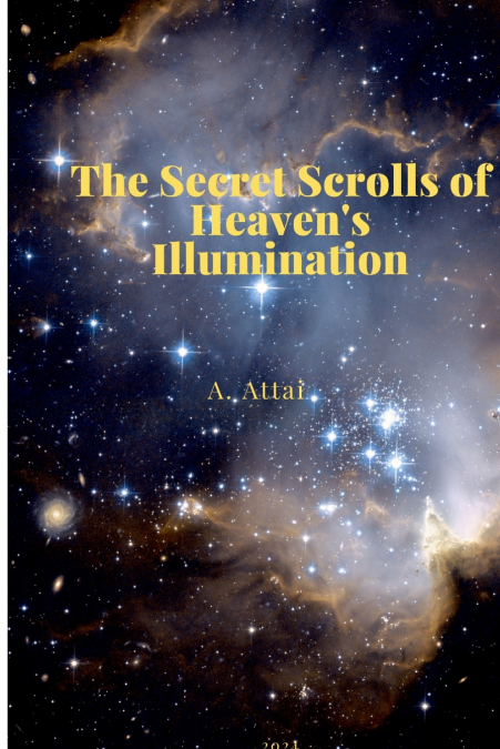 The Secret Scrolls of Heaven’s Illumination