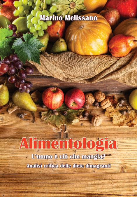 Alimentologia - L’uomo è ciò che mangia?