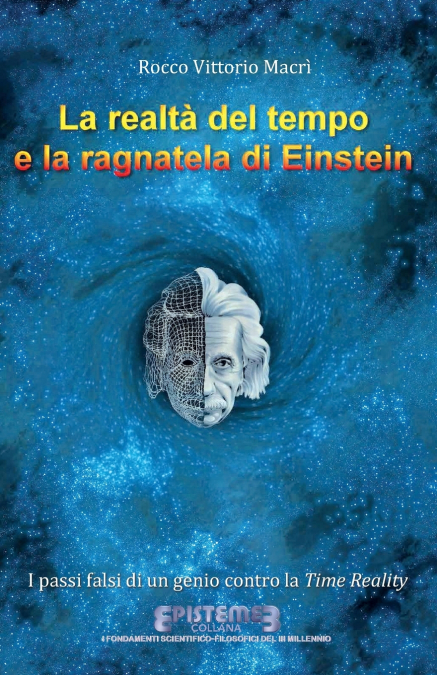 La realtà del tempo e la  ragnatela di Einstein