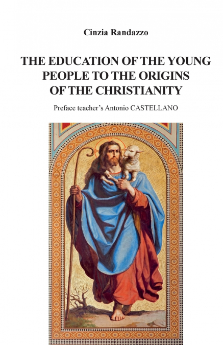 The education of young people to the origins of the Christianity