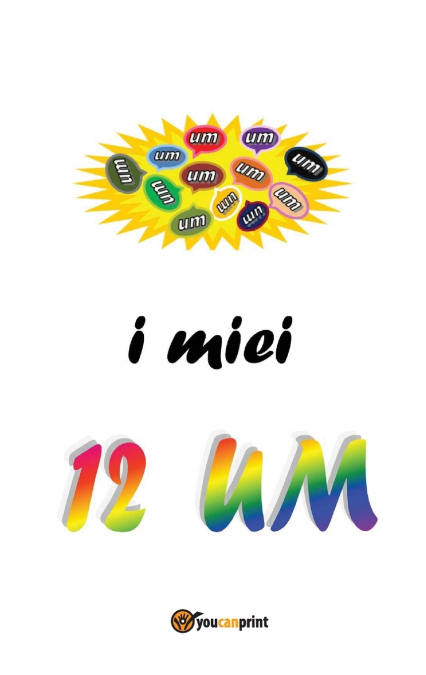 I miei 12 UM