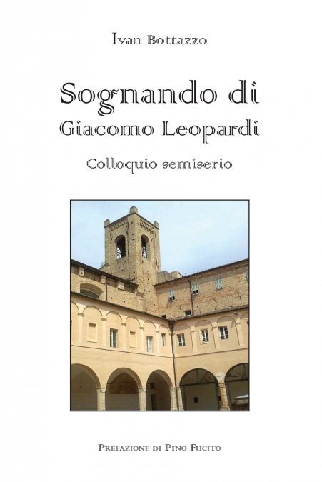 Sognando di Giacomo Leopardi - colloquio semiserio