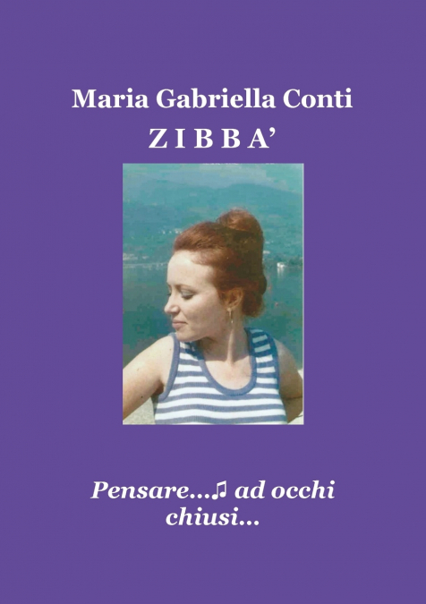 ZIBBA’ - Pensare...ad occhi chiusi...