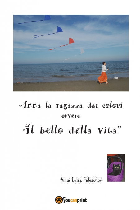Anna la ragazza dai colori ovvero 'il bello della vita'