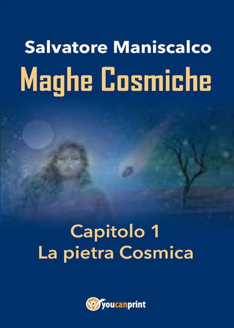 Maghe Cosmiche - Capitolo1