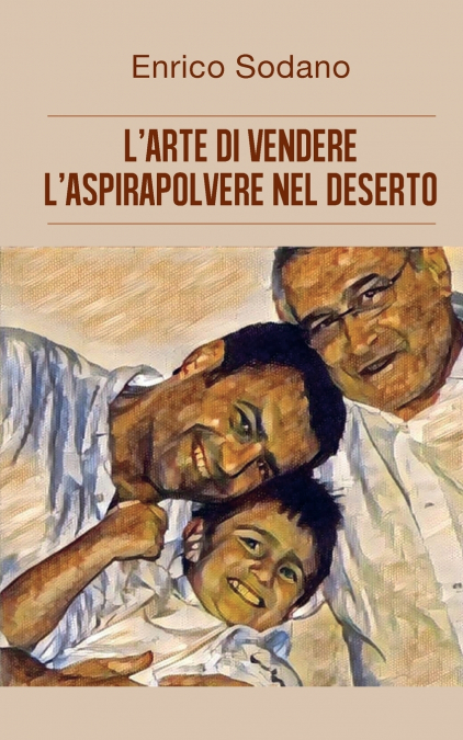 L’arte di vendere l’aspirapolvere nel deserto
