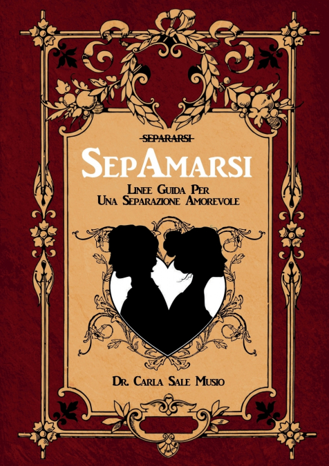 SepAmarsi. Linee guida per una separazione amorevole