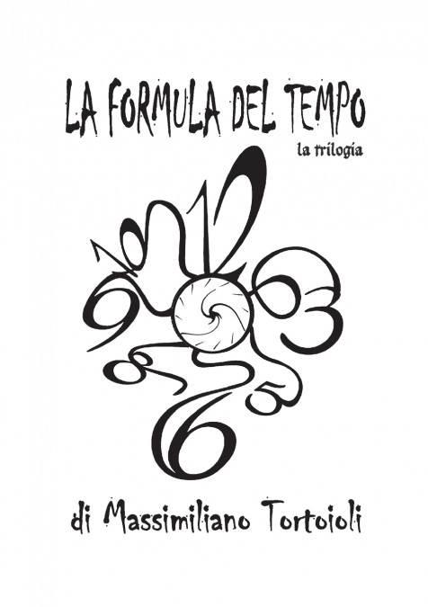 La Formula del Tempo la trilogia