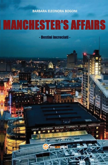 Manchester’s affairs. Destini incrociati