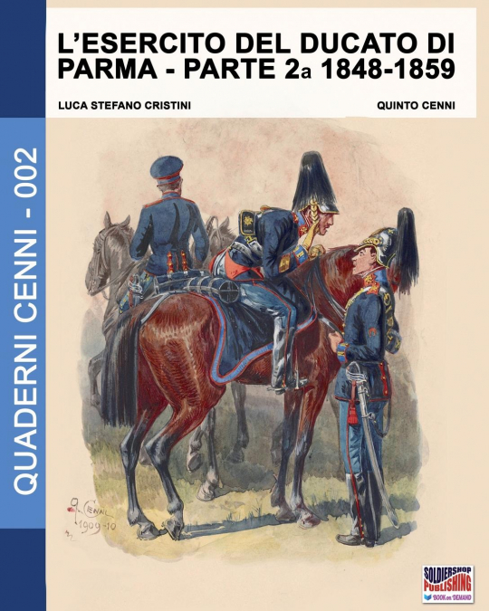 L’esercito del Ducato di Parma parte seconda 1848-1859