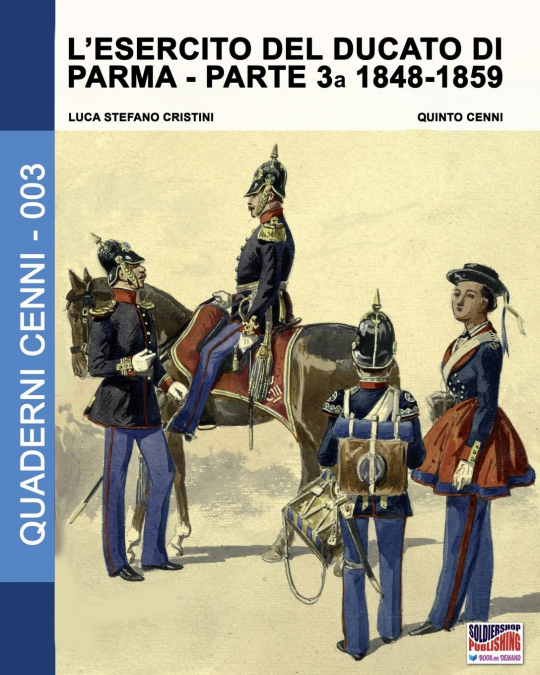 L’esercito del Ducato di Parma parte terza 1848-1859