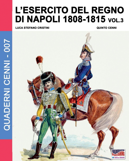 L’esercito del Regno di Napoli 1808-1815 Vol. 3
