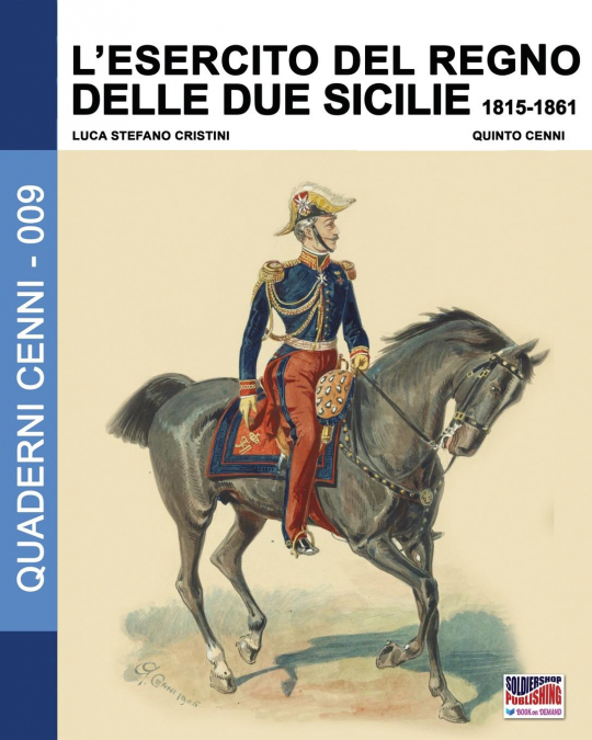 L’Esercito del Regno delle due Sicilie 1815-1861