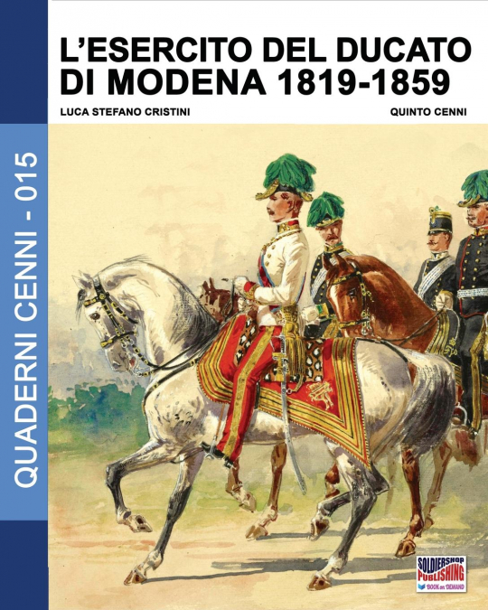 L’esercito del Ducato di Modena 1819-1859