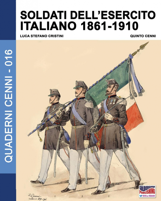 Soldati dell’esercito italiano 1861-1910