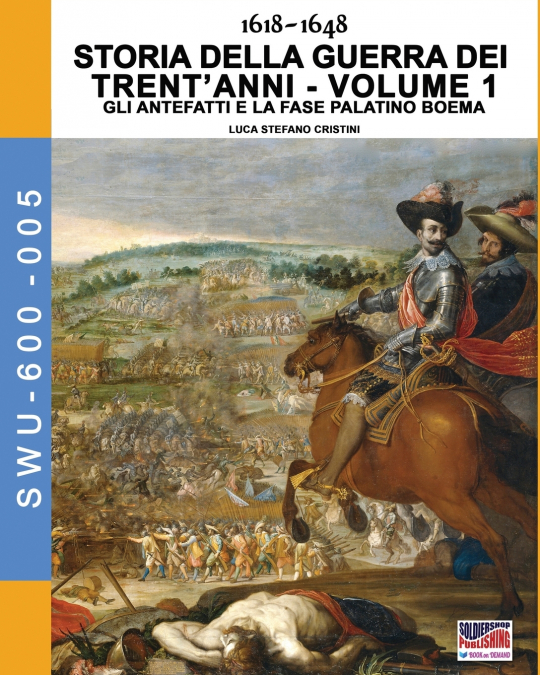 1618-1648 Storia della guerra dei trent’anni Vol. 1