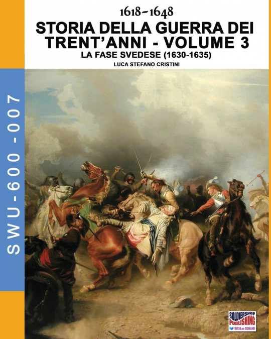 1618-1648 Storia della guerra dei trent’anni Vol. 3