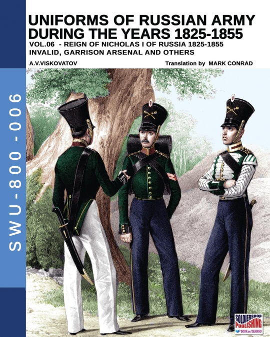Uniforms of Russian army during the years 1825-1855 vol. 06