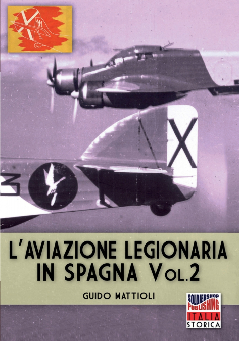 L’aviazione legionaria in Spagna - Vol. 2