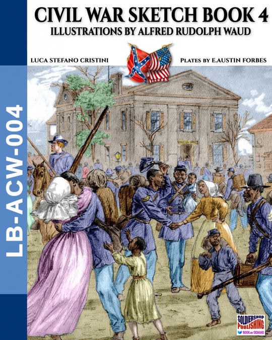 Civil War sketch book - Vol. 4