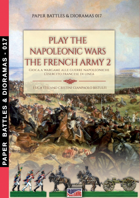 Play the Napoleonic war - The French army 2