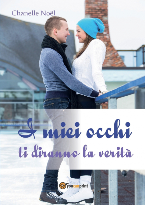 I miei occhi ti diranno la verità