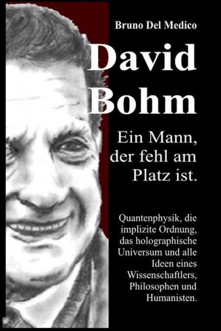 David Böhm. Ein Mann, der fehl am Platz ist