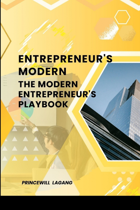 Entrepreneur’s Modern 'The Modern Entrepreneur’s Playbook