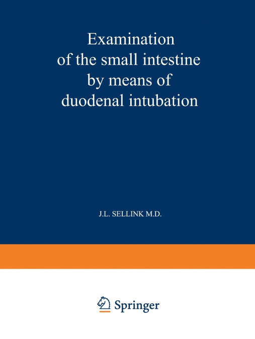Examination of the Small Intestine by Means of Duodenal Intubation