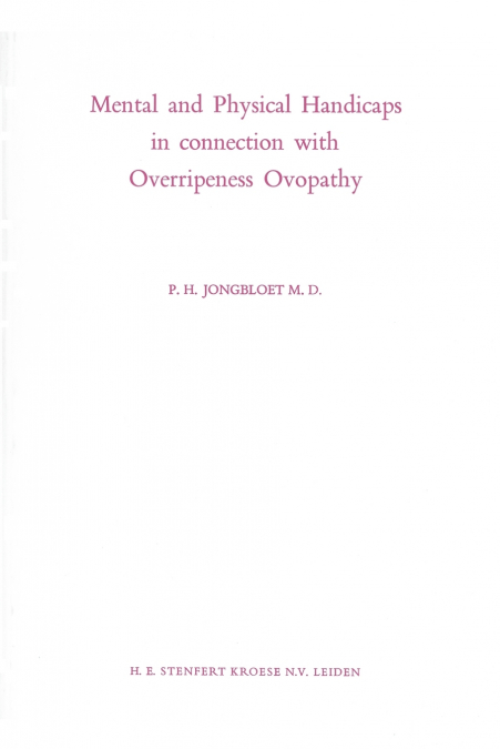 Mental and Physical Handicaps in Connection with Overripeness Ovopathy