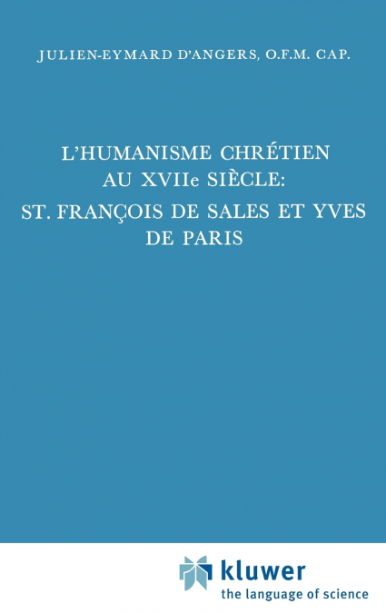 L’humanisme chrétien au XVIIième siècle