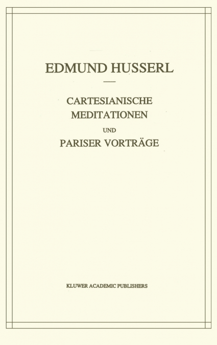 Cartesianische Meditationen und Pariser Vortrage