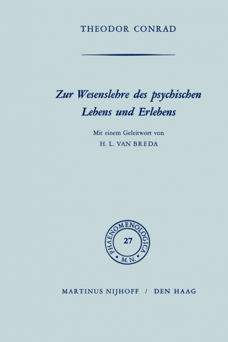 Zur Wesenlehre des psychischen Lebens und Erlebens